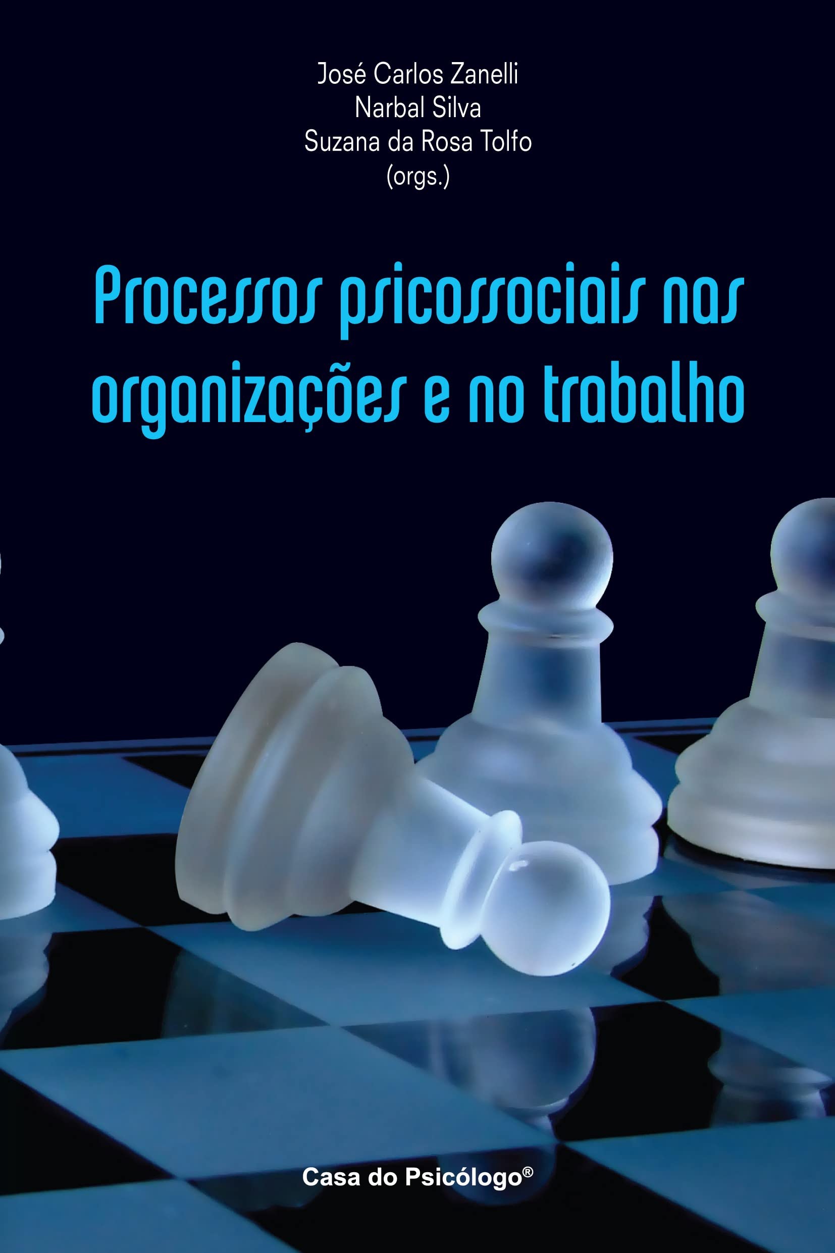 Processos Psicossociais nas Organizações e no Trabalho